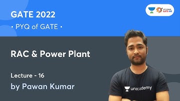 L 16 | RAC & Power Plant | PYQ of GATE | GATE/ESE 2022 | Pawan Kumar