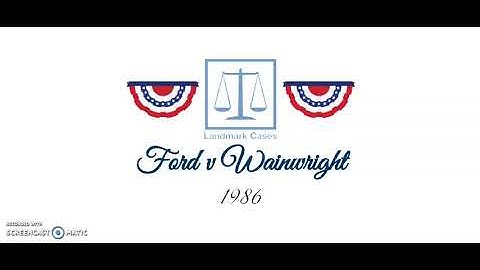 Ford v Wainwright (1986)