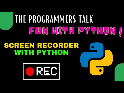 Screen Recorder using Python | Fun with Python | The Programmers Talk