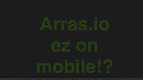 First time playing arras.io on mobile (harder than PC?!)