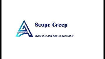 Project Scope Creep - What is it and how to prevent it