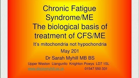 Clinical management of chronic fatigue syndrome (CFS/ME) by Dr Sarah Myhill