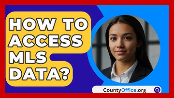 How To Access MLS Data? - CountyOffice.org