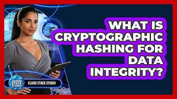 What Is Cryptographic Hashing For Data Integrity? - Cloud Stack Studio