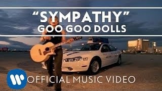 Goo Goo Dolls - "Sympathy" [Official Music Video] chords