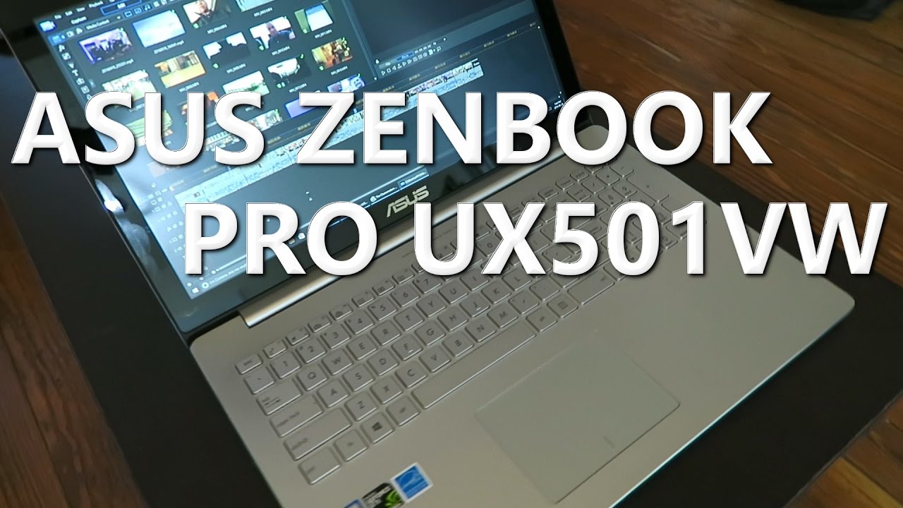 ASUS ZenBook Pro UX501VW Review