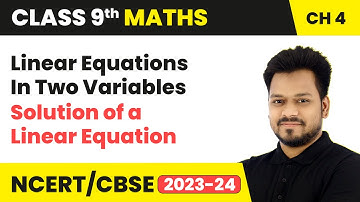 Solution of a Linear Equation - Linear Equations in Two Variables | Class 9 Maths Chapter 4 | CBSE