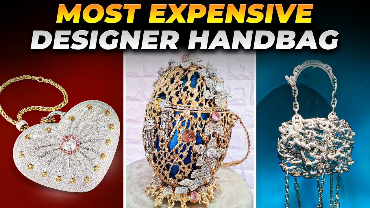 INSANE! The MOST EXPENSIVE DESIGNER bags! YouTube
