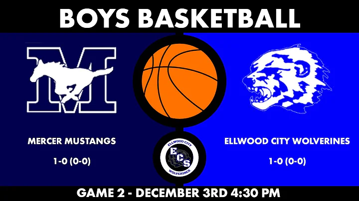 ECS: Boys Basketball Game 2 - Ellwood City @ Mercer Mustangs [12/03/22 - 4:30 PM]