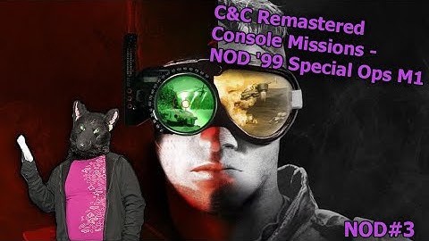 C&C Remastered Console Missions - NOD 