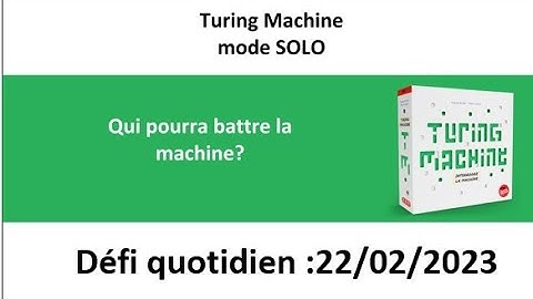 Board Game :  Turing machine 22 février