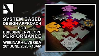 Webinar: Systems Based Design Approach for Building Envelope Performance
