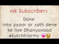 10k subscribers got it   q  i  kutchhi traceller