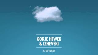 All Day I Dream Podcast 001: Gorje Hewek \u0026 Izhevski