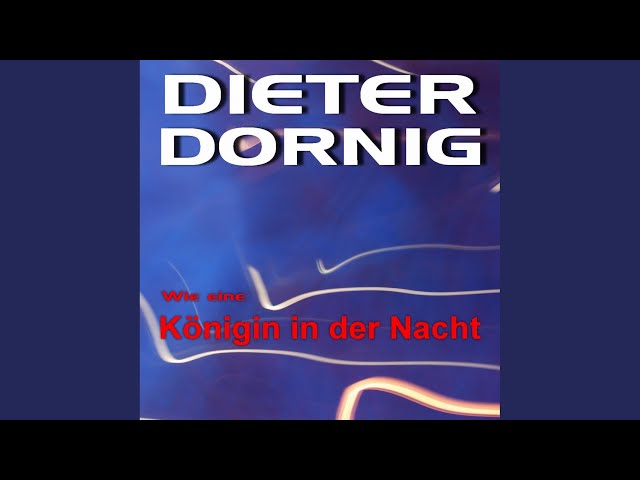 DIETER DORNIG - WIE EINE KÖNIGIN IN DER NACHT 2013