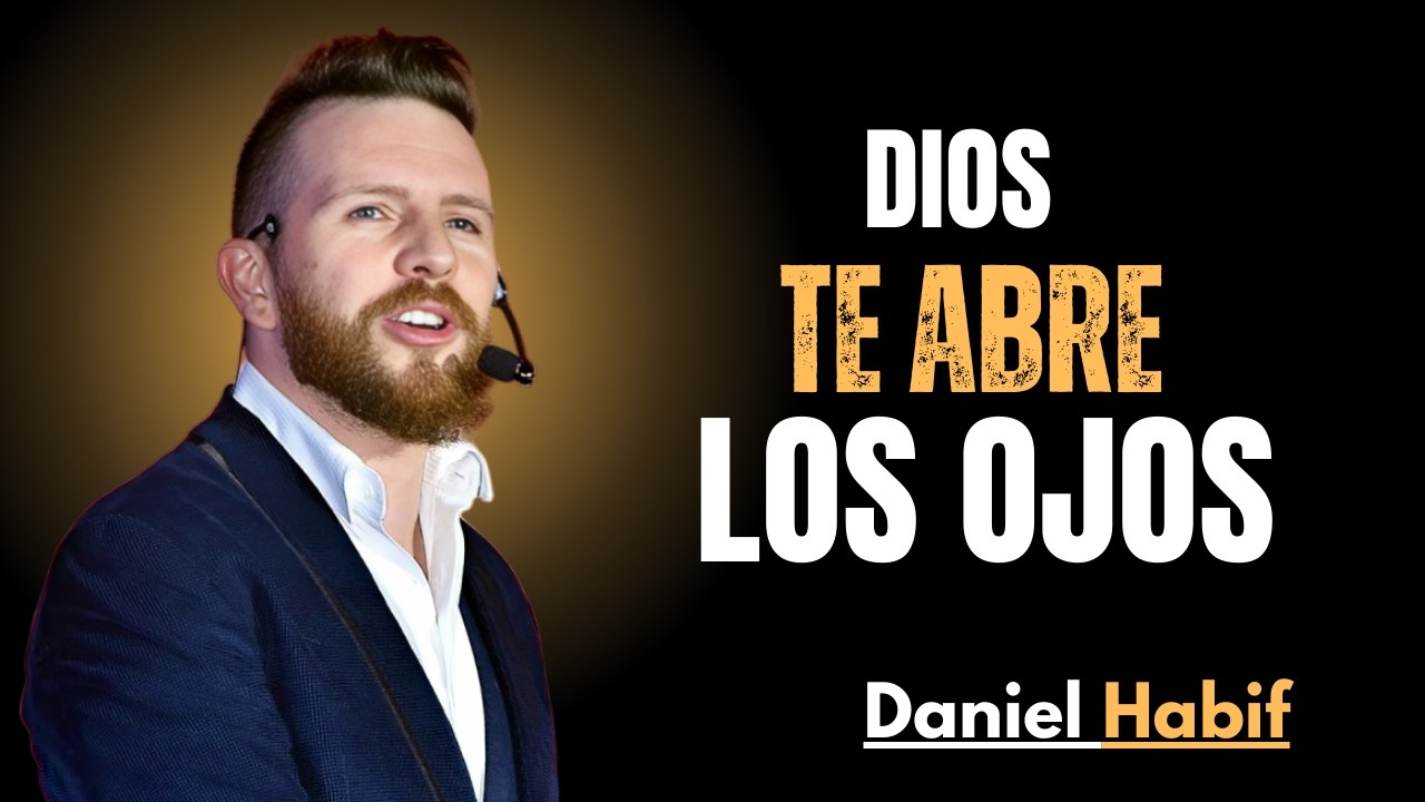 LO QUE VIENE A CONTINUACIÓN ABRIRÁ TUS OJOS....Dios te habla hoy | Daniel Habif