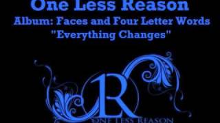 Watch One Less Reason Everything Changes video