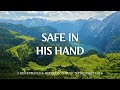 Safe in his hand  worship  instrumental music with scriptures  christian harmonies