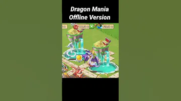 Dragon Mania Offline Version 