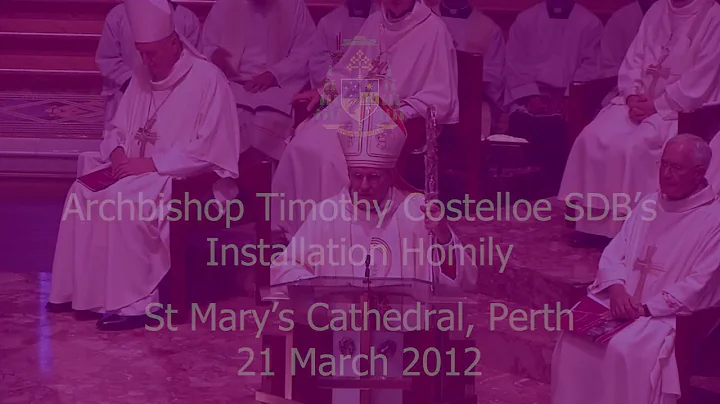 Installation Mass of Archbishop Timothy Costelloe ...