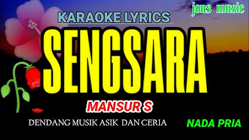 SENGSARA || MANSUR S || KARAOKE NADA PRIA @Jonsmusic
