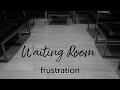 Waiting room frustration 12172023 2nd service