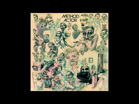 Method Actor — Method Actor- When It's too late