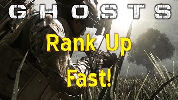 How To Rank Up Fast! - Call of Duty: Ghosts Multiplayer