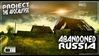 The Apocalypse| Abandoned Russia| Заброшенная Деревня