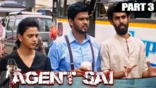 Agent Sai (Part - 3) l Blockbuster Thriller Hindi Dubbed Movie l Naveen Polishetty, Shruti Sharma