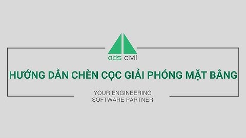 Hướng dẫn chèn cọc giải phóng mặt bằng