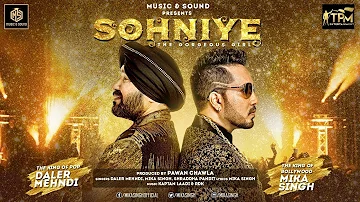 Sohniye - The Gorgeous Girl | Full Song | Mika Singh & Daler Mehndi Feat. Shraddha Pandit
