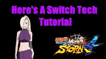[Pre Patch] Naruto Storm 4 Switch Tech Tutorial