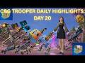 CRG TROOPER DAILY HIGHLIGHTS: DAY 20 - CHAPTER 7: SEASON 2