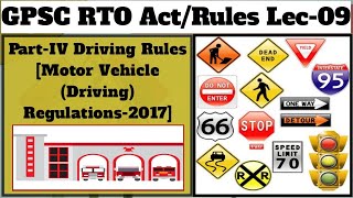 GPSC RTO Act & Rule Lec_09: Part-IV  Motor Vehicle Driving Regulations, 2017