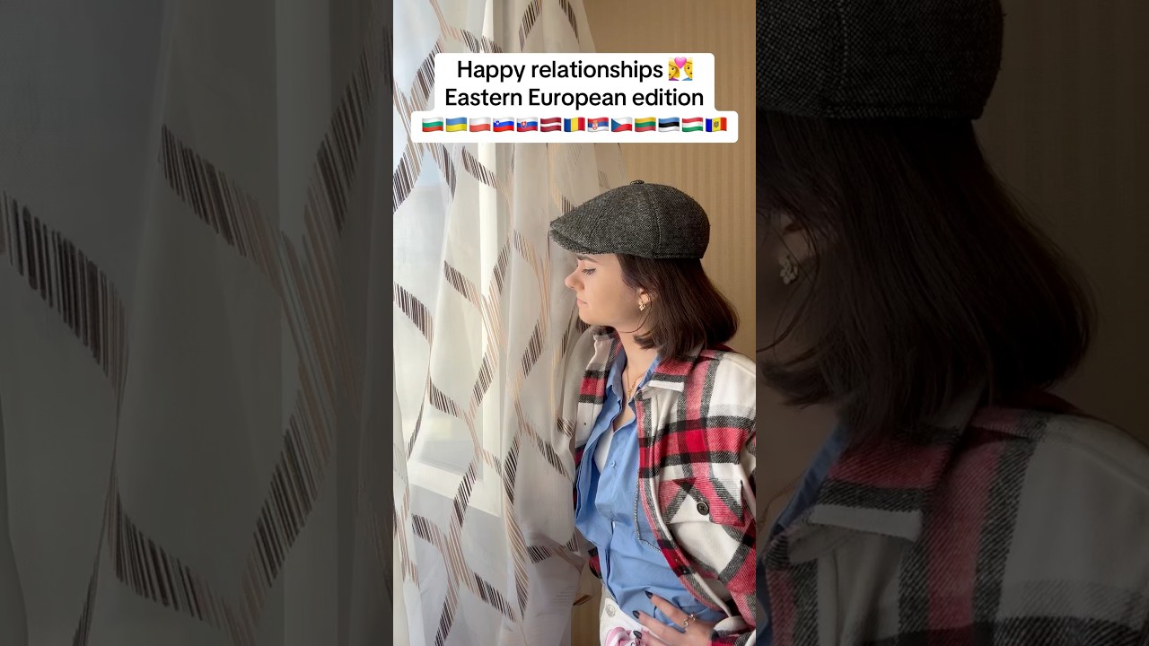 Happy relationships 👩‍❤️‍👨 Eastern European edition 