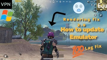 Gameloop Rendering Problem Fix ✅2.0 | How to update Gameloop| VPN | Lag Fix 100%