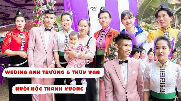 Đám Cưới Dân Tộc Thái: LVQ Anh Trường - Thúy Vân Bản Huổi Hốc | Lang Thang Điện Biên