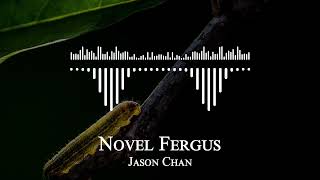 Jason Chan - Novel Fergus