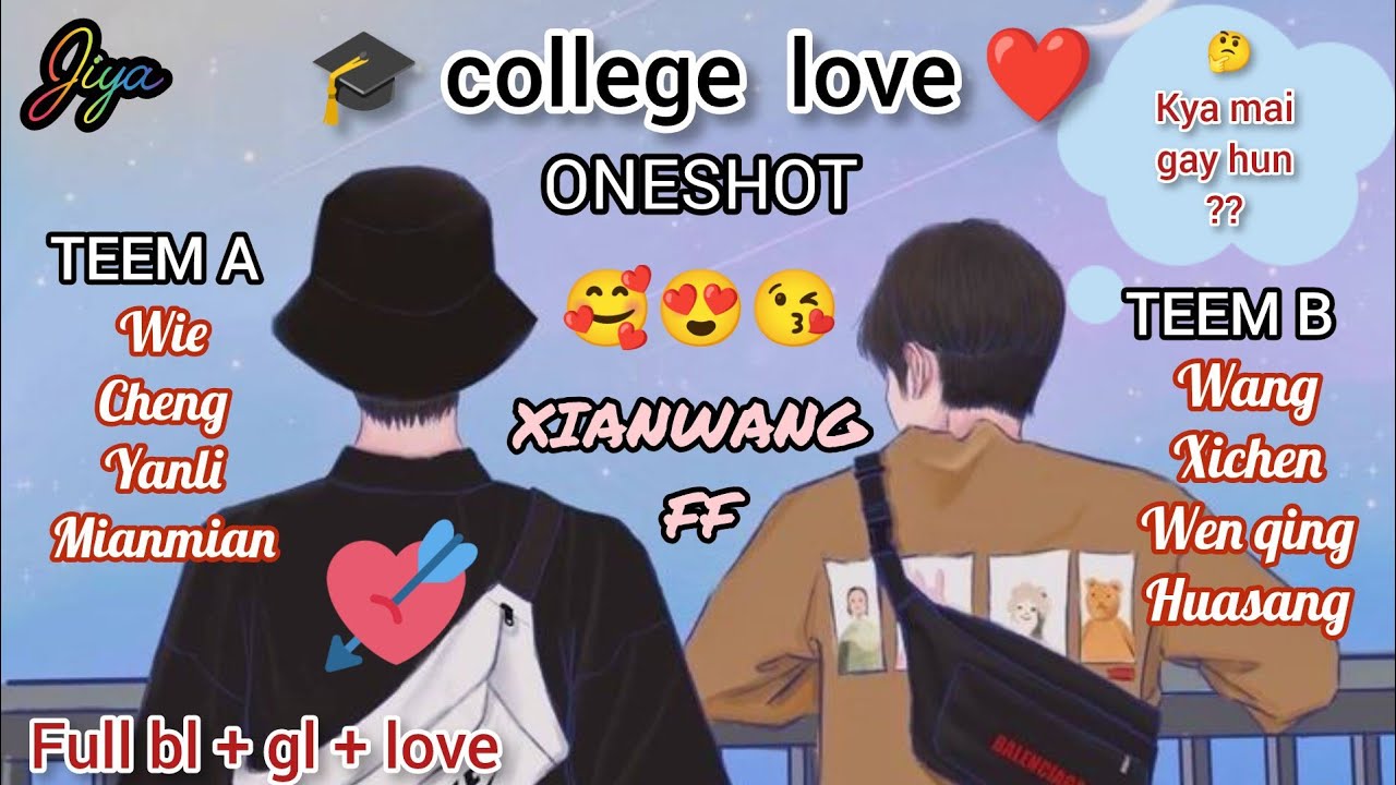 🎓 COLLEGE LOVE ❤ || ONESHOT || XIANWANG FANFICTION EXPLAINED IN HINDI || #audiobook