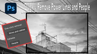 Photoshop's 'Find and Remove Distractions' Feature: Erase Power Lines &amp; People + Tips!