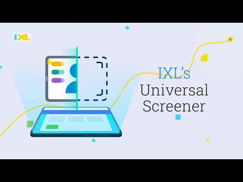Introducing IXL's universal screener