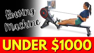 5 Best Rowing Machine Under $1000 (in 2025) | Best Affordable Rowing Machine