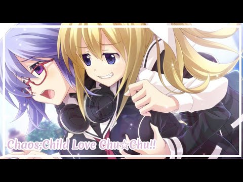 Chaos;Child Love Chu☆Chu!! – OP/Opening