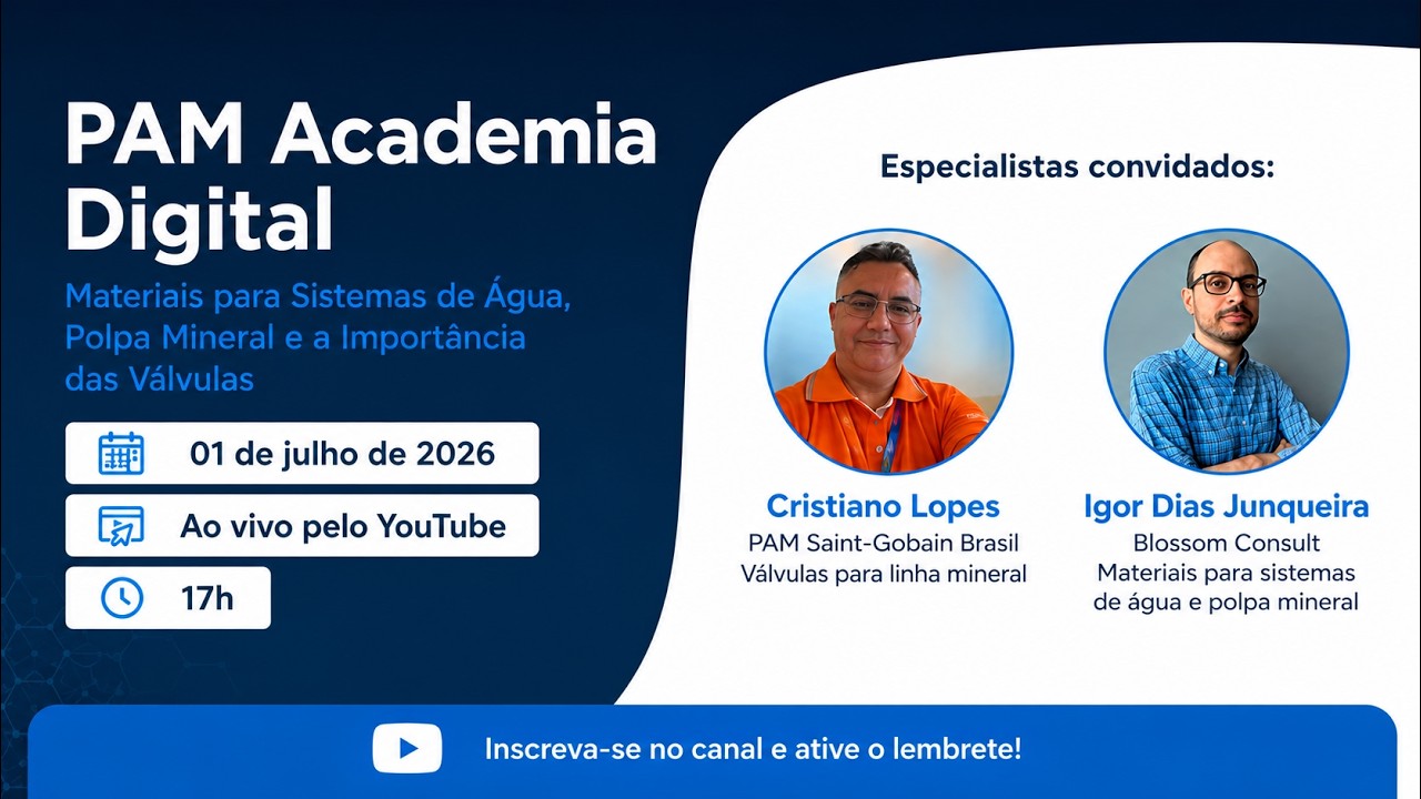 Capa do webinar PAM Academia Digital sobre materiais para sistemas de água e polpa mineral, com Cristiano Lopes e Igor Dias Junqueira, realizado em 1º de julho de 2026.