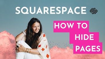 How to Hide A Page On A Squarespace Website
