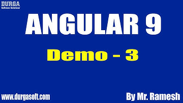 Angular 9  tutorials || Demo - 3 || by Mr. Ramesh On 21-08-2020 @ 7AM