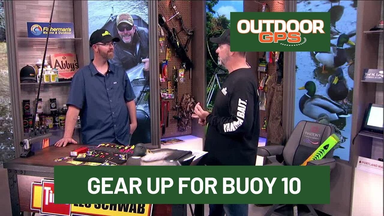 Outdoor GPS 6/28 Gear Up for Buoy 10 with Yakima Bait