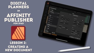 Affinity Publisher for iPad | Digital Planner Series | New Document Setup | User Interface