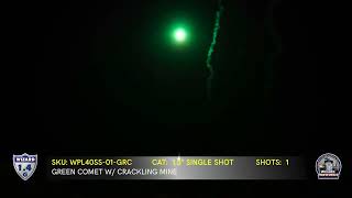 GREEN COMET CRACKLING MINE WPL40SS-01-GRC